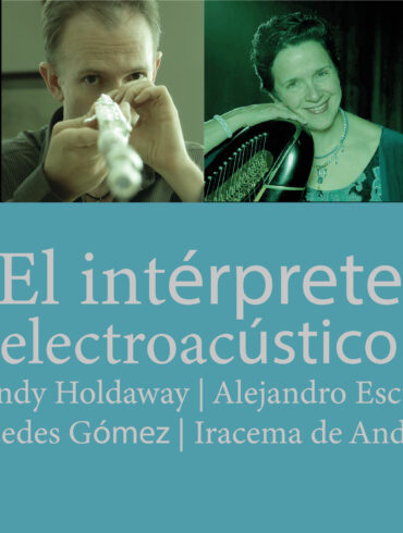 El intérprete electroacústico