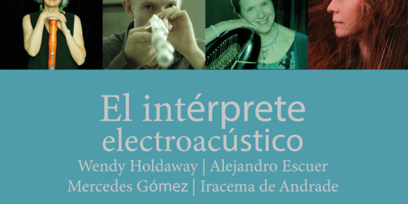 El intérprete electroacústico
