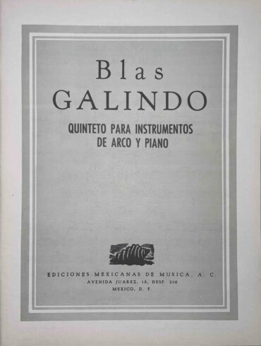 Quinteto para instrumentos de cuerda y piano de Blas Galindo.
