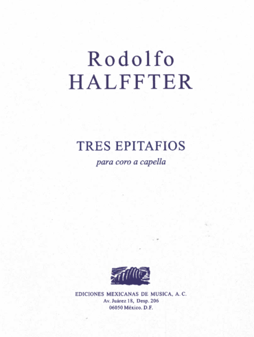 Tres epitafios [coro a capella] | Rodolfo Halffter
