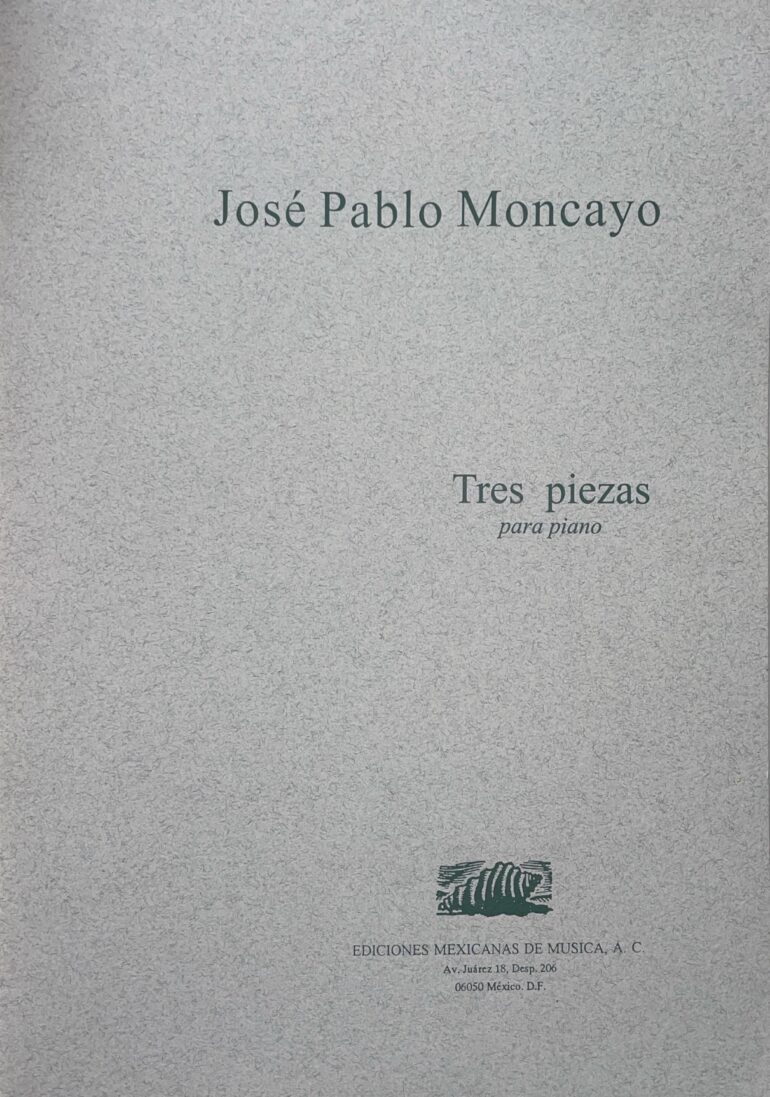 Tres Piezas [piano] | José Pablo Moncayo