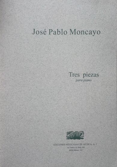 Tres Piezas [piano] | José Pablo Moncayo