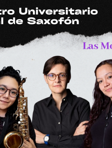 Las mujeres en el saxofón en México. Profesionalización en su interpretación, repertorio de compositoras para este instrumento y genealogías de las mujeres en estos campos.