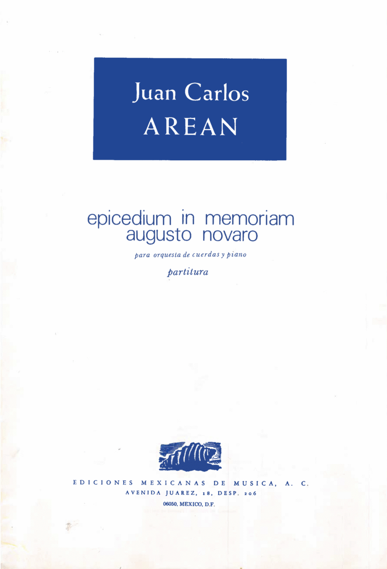 Epicedium in memoriam Augusto Novaro [Cuerdas y Piano] | Juan Carlos Arean