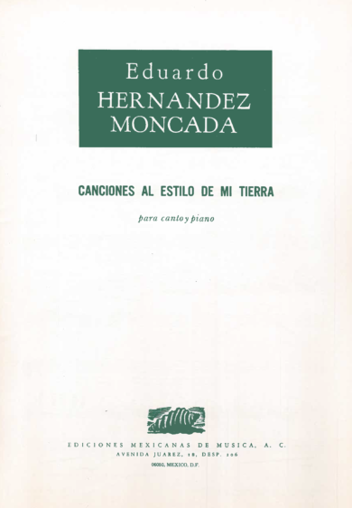 Canciones de mi tierra [Voz y Piano] | Eduardo Hernández Moncada