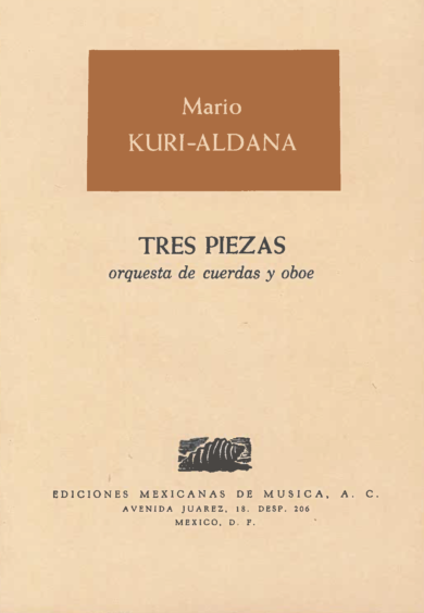 Tres piezas para Orquesta de Cuerdas y Oboe | Mario Kuri Aldana