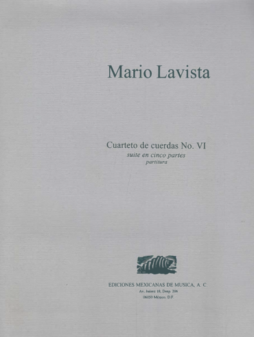 Cuarteto de Cuerdas No. VI [Cuarteto de Cuerdas] | Mario Lavista