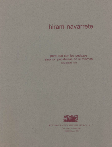Pero qué son los pedazos... [Flauta] | Hiram Navarrete