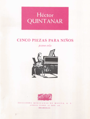 Cinco piezas para niños [Piano] | Héctor Quintanar