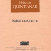 Doble cuarteto [Ensamble] | Héctor Quintanar