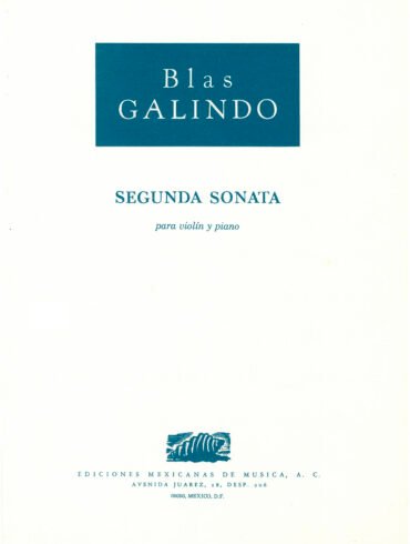 Segunda sonata [violín y piano] | Blas Galindo