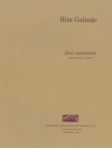 Dos canciones [canto y piano] | Blas Galindo