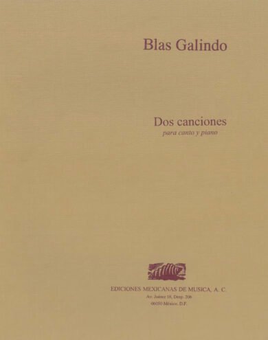 Dos canciones [canto y piano] | Blas Galindo