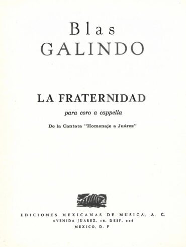 La fraternidad [coro a capella] | Blas Galindo