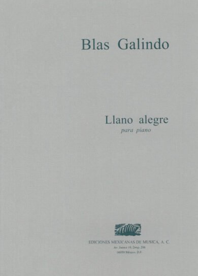 Llano alegre [piano] | Blas Galindo