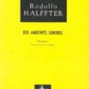 Dos ambientes sonoros (orquesta - partitura) | Rodolfo Halffter