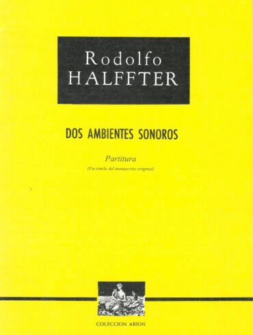Dos ambientes sonoros (orquesta - partitura) | Rodolfo Halffter