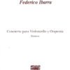 Concierto para violonchelo y orquesta [partitura] | Federico Ibarra