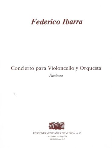 Concierto para violonchelo y orquesta [partitura] | Federico Ibarra