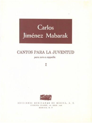 Cantos para la juventud I [coro a capella] | Carlos Jiménez Mabarak
