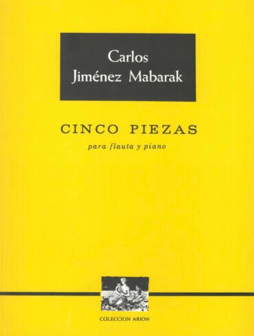 5 piezas para flauta y piano | Carlos Jiménez Mabarak