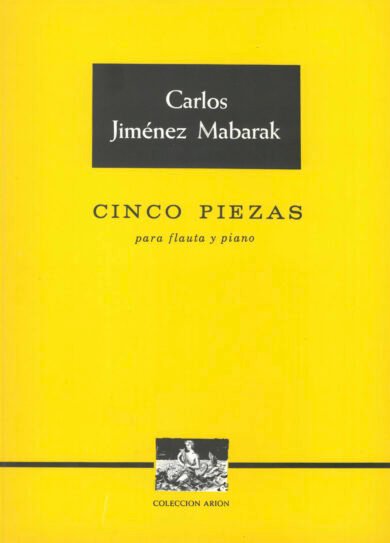 Cinco Piezas [flauta y piano] | Carlos Jiménez Mabarak
