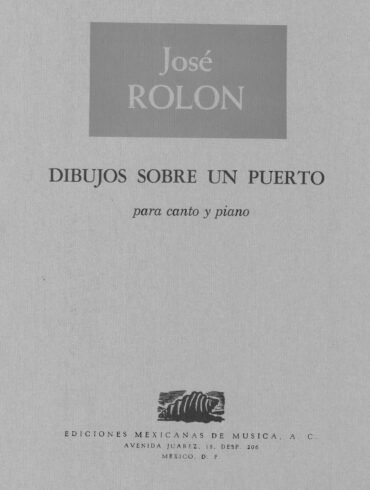 Dibujos sobre un puerto [canto y piano] | José Rolón