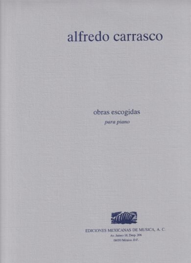 Obras escogidas [piano] | Alfredo Carrasco