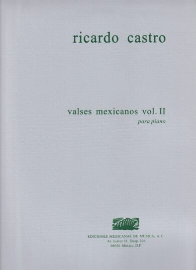 Valses mexicanos vol. II [piano] | Ricardo Castro