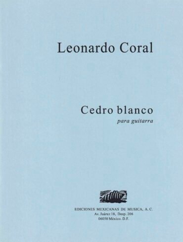 Cedro blanco [guitarra] | Leonardo Coral