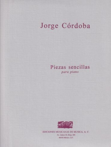Piezas sencillas [piano] | Jorge Córdoba