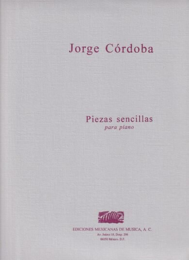 Piezas sencillas [piano] | Jorge Córdoba