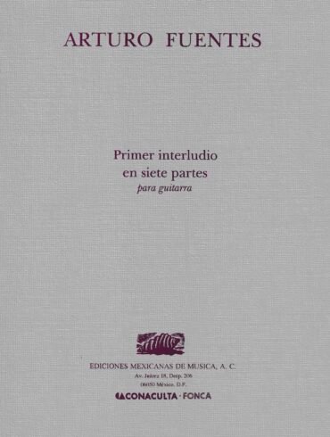 Primer interludio en 7 partes [guitarra] | Arturo Fuentes