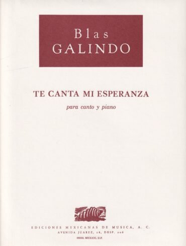 Te canta mi esperanza [Voz y Piano] | Blas Galindo