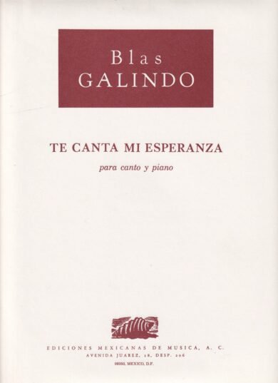 Te canta mi esperanza [Voz y Piano] | Blas Galindo