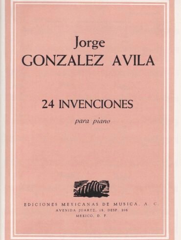 24 Invenciones [piano] | Jorge González Ávila