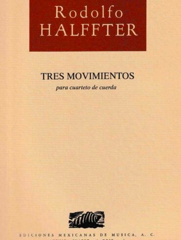 Tres movimientos (cuarteto de cuerdas) (Partes) | Rodolfo Halffter