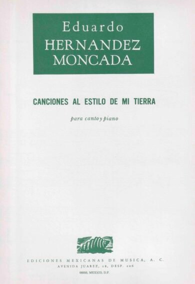 Canciones de mi tierra [Voz y Piano] | Eduardo Hernández Moncada