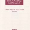 Cinco piezas bailables [piano] | Eduardo Hernández Moncada
