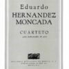 Cuarteto [instrumentos de arco] | Eduardo Hernández Moncada