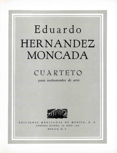 Cuarteto [instrumentos de arco] | Eduardo Hernández Moncada
