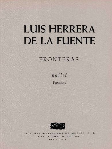 Fronteras [ballet - partitura] | Luis Herrera de la Fuente