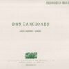 Dos canciones [soprano y piano] | Federico Ibarra