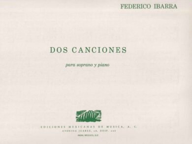 Dos canciones [soprano y piano] | Federico Ibarra