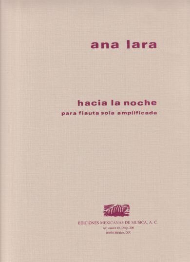 Hacia la noche [flauta amplificada] | Ana Lara
