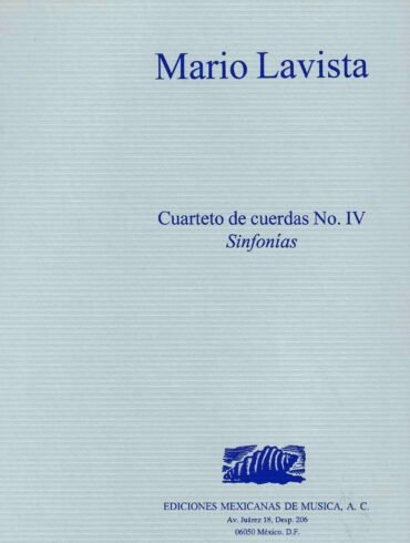 Cuarteto de cuerdas No. IV "Sinfonías" (partes) | Mario Lavista