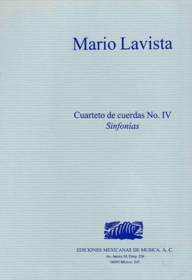 Cuarteto de cuerdas No. IV "Sinfonías" (partes) | Mario Lavista