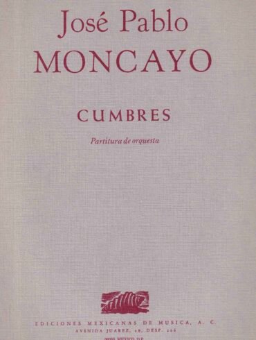 Cumbres (orquesta - partitura) | José Pablo Moncayo