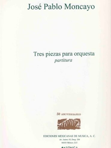 Tres piezas para orquesta (orquesta - partitura) | José Pablo Moncayo