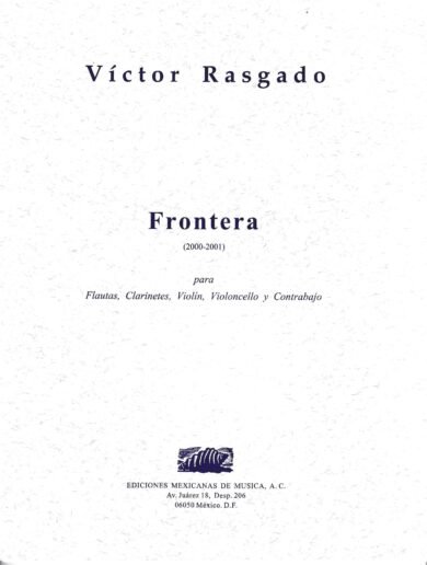 Frontera [ensamble - partes] | Víctor Rasgado